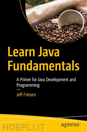 friesen jeff - learn java fundamentals