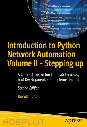 choi brendan - introduction to python network automation volume ii