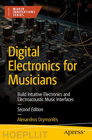 drymonitis alexandros - digital electronics for musicians