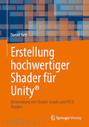 ilett daniel - erstellung hochwertiger shader für unity®