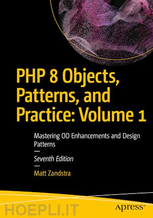 zandstra matt - php 8 objects, patterns, and practice: volume 1