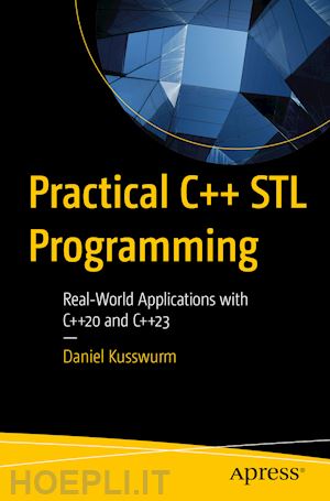 kusswurm daniel - practical c++ stl programming