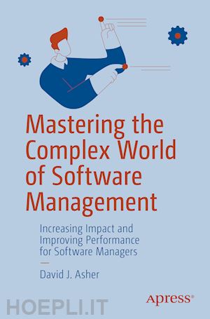 asher david j. - mastering the complex world of software management