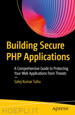 sahu satej kumar - building secure php applications